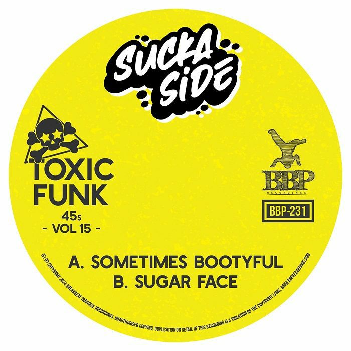 Suckaside - Sometimes Bootyful / Sugar Face (Breakbeat Paradise)