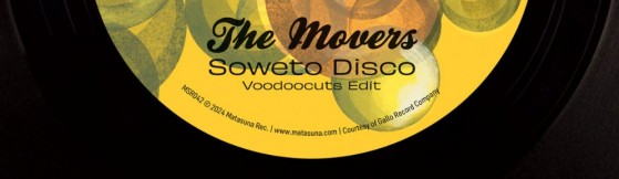 The Movers 'Soweto Disco - Voodoocuts edits' (Matasuna)