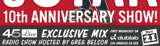 45 Live Radio Show - 10th Year Anniversary!